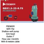 Premier QXD 1HP Shallow well pump 32M head